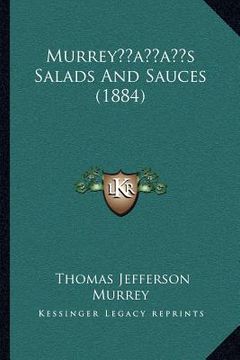 portada murreyacentsa -a centss salads and sauces (1884) (in English)