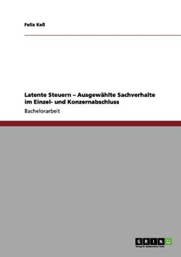 portada Latente Steuern - Ausgewählte Sachverhalte im Einzel- und Konzernabschluss (German Edition)