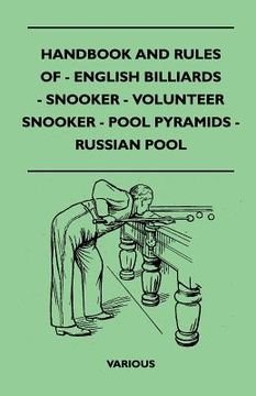 portada handbook and rules of - english billiards - snooker - volunteer snooker - pool pyramids - russian pool