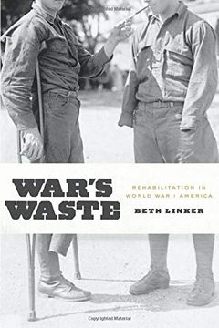 portada War's Waste: Rehabilitation in World war i America (en Inglés)