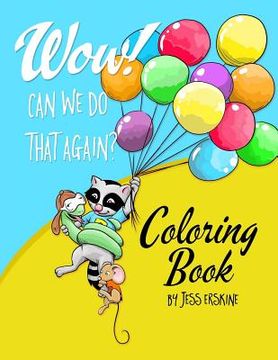 portada WOW! Can We Do That Again? Coloring Book (en Inglés)