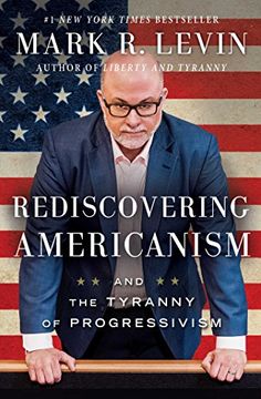 portada Rediscovering Americanism: And the Tyranny of Progressivism (en Inglés)