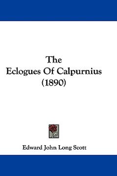portada the eclogues of calpurnius (1890) (en Inglés)