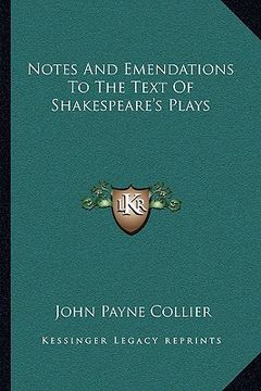 portada notes and emendations to the text of shakespeare's plays (en Inglés)