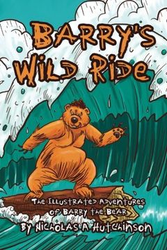 portada Barry's Wild Ride: The Illustrated Adventures of Barry the Bear