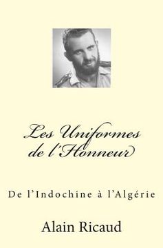 portada Les Uniformes de l'Honneur: De l'Indochine à l'Algérie (in French)