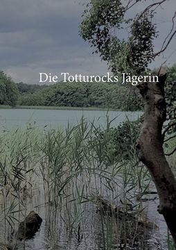 portada Die Totturocks- Jägerin (en Alemán)