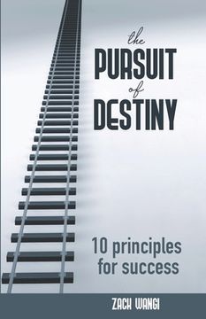 portada The Pursuit of Destiny: 10 principles for success (en Inglés)