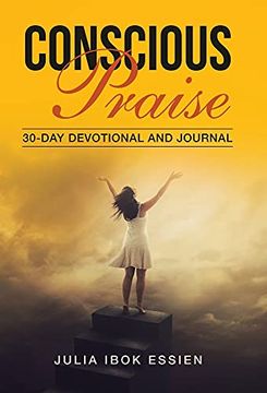 portada Conscious Praise: 30-Day Devotional and Journal (en Inglés)