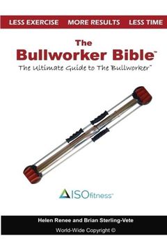 portada The Bullworker Bible: The Ultimate Guide to The Bullworker