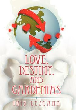 portada love, destiny, and gardenias