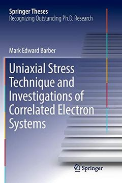 portada Uniaxial Stress Technique and Investigations of Correlated Electron Systems (Springer Theses) (en Inglés)