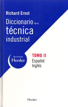 portada Diccionario de la Técnica Industrial - Tomo ii: Español-Inglés (Diccionarios Herder) (in Inglés, Español)