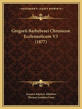 portada Gregorii Barhebraei Chronicon Ecclesiasticum V3 (1877) (en Latin)