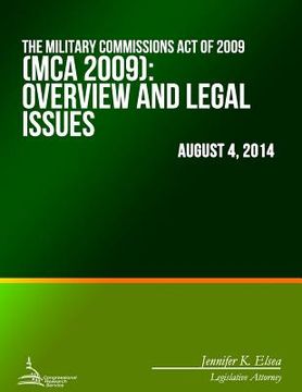 portada The Military Commissions Act of 2009 (MCA 2009): Overview and Legal Issues (en Inglés)