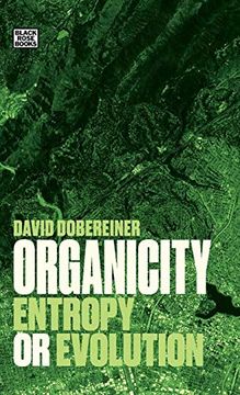 portada Organicity: Entropy or Evolution (en Inglés)