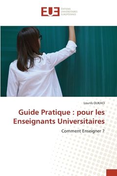 portada Guide Pratique: pour les Enseignants Universitaires (en Francés)