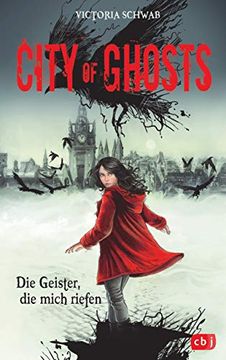 portada City of Ghosts - die Geister, die Mich Riefen (in German)
