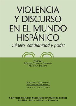 portada Violencia y Discurso en el Mundo Hispánico: Género, Cotidianidad y Poder (Biblioteca Económica de Cultura Ecuménica. Serie Ensayos)