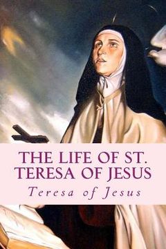 portada The Life of St. Teresa of Jesus: Autobiography (en Inglés)