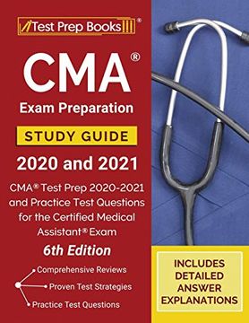 portada Cma Exam Preparation Study Guide 2020 and 2021: Cma Test Prep 2020-2021 and Practice Test Questions for the Certified Medical Assistant Exam [6Th Edition] (en Inglés)