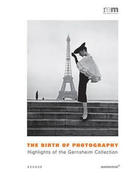 portada the birth of photography: highlights of the gernsheim collection (en Inglés)