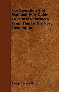 portada co-operation and nationality a guide for rural reformers from this to the next generation (en Inglés)