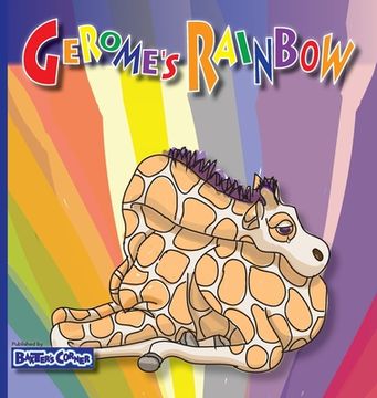 portada Gerome's Rainbow - Story About Acceptance: Gerome is Sadden by His Friends Fighting 