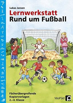 portada Lernwerkstatt: Rund um Fußball: 2. Bis 4. Klasse (en Alemán)