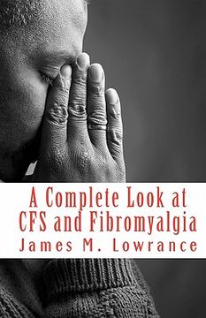 portada a complete look at cfs and fibromyalgia (en Inglés)