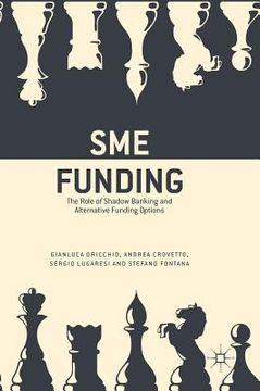 portada SME Funding: The Role of Shadow Banking and Alternative Funding Options (en Inglés)