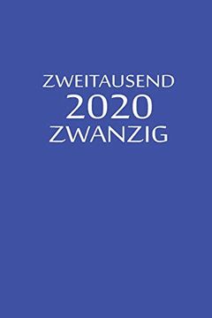 portada Zweitausend Zwanzig 2020: 2020 Kalenderbuch a5 a5 Blau (en Alemán)