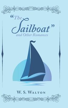 portada "The Sailboat" and Other Romances (in English)