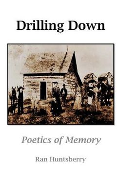 portada Drilling Down: Poetics of Memory (en Inglés)