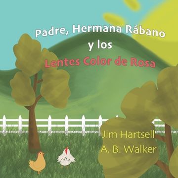 portada Padre, Hermana Rábano y los Lentes Color de Rosa