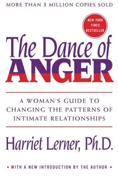 portada The Dance of Anger: A Woman's Guide to Changing the Patterns of Intimate Relationships (en Inglés)