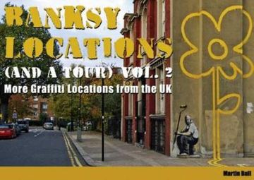 portada banksy locations (and a tour): v. 2: more graffiti locations from the uk (en Inglés)