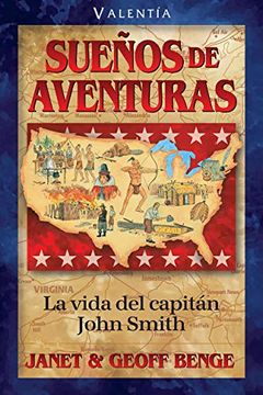 portada Spanish - hh - John Smith: Suenos de Aventuras (Spanish - Heroes of History) (in Spanish)