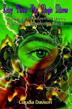 portada Fairy Tales: the Magic Mirror: Psychological Development and Literary Understanding of Children into Maturity (en Inglés)