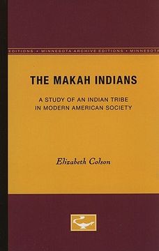 portada the makah indians: a study of an indian tribe in modern american society