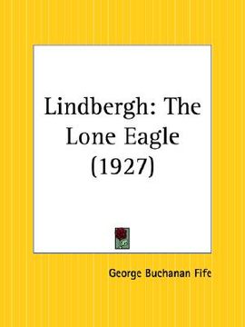 portada lindbergh: the lone eagle (en Inglés)