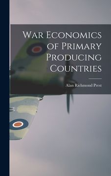 portada War Economics of Primary Producing Countries (in English)