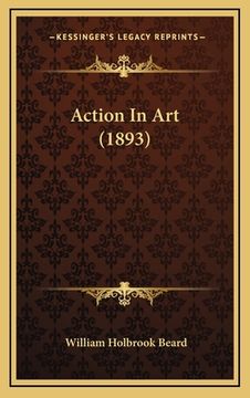 portada action in art (1893) (en Inglés)