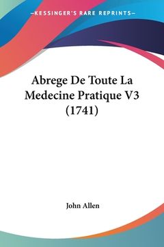portada Abrege De Toute La Medecine Pratique V3 (1741) (en Francés)