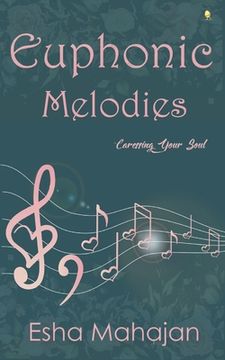 portada Euphonic Melodies (Caressing Your Soul) (en Inglés)