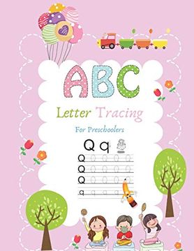 portada A b c Letter Tracing for Preschoolers: A fun Writing Practice Book for Children Aged 3-5 Pre-School Training Book Contains Sight Words for. And Ages 3-5 abc Handwritten Book 