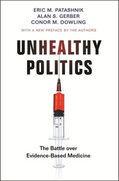 portada Unhealthy Politics: The Battle Over Evidence-Based Medicine (en Inglés)