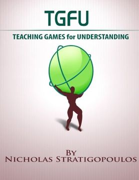 portada Tgfu: Teaching Games for Understanding (en Inglés)