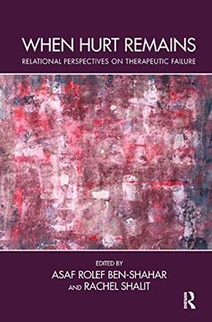 portada When Hurt Remains: Relational Perspectives on Therapeutic Failure (en Inglés)