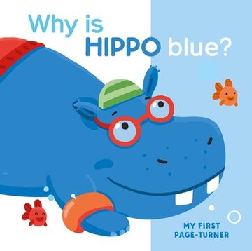 portada My First Page Turner why is Hippo Blue? (en Inglés)